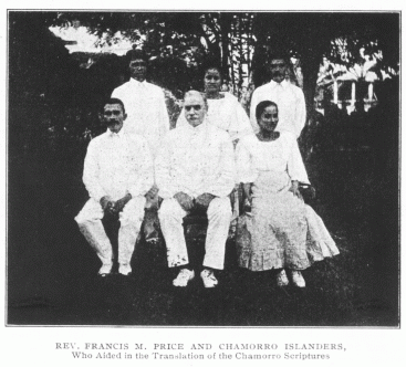 Rev. Francis M. Price and Chamorro Islanders, Who Aided in the Translation of the Chamorro Scriptures: Bible Society Record, July 1908, Volume 53, Number 7, American Bible Society, New York, New York, USA. This photograph is located on page 102 of the article.