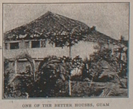 One of the Better Houses, Guam: Bible Society Record, July 1908, Volume 53, Number 7, American Bible Society, New York, New York, USA. This photo is located on page 101 of the article.